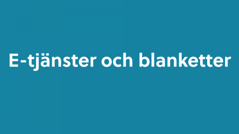 Bild där det står e-tjänster och blanketter